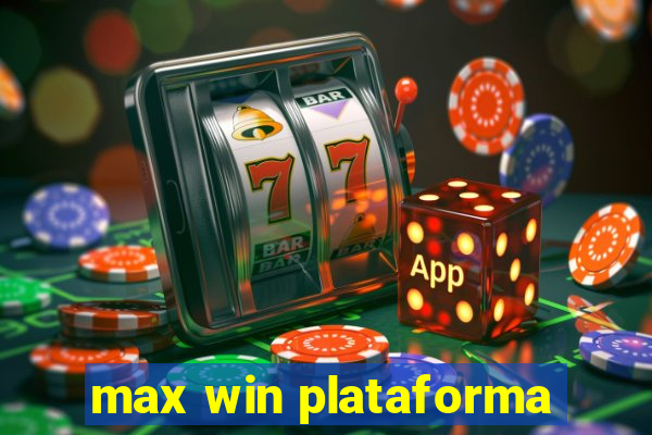 max win plataforma